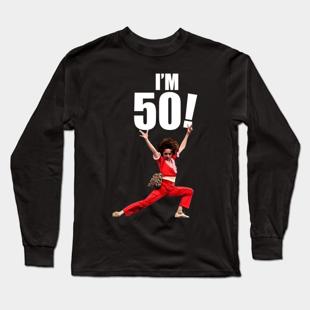 Sally Omalley - I'M 50! Long Sleeve T-Shirt by Dossol2024